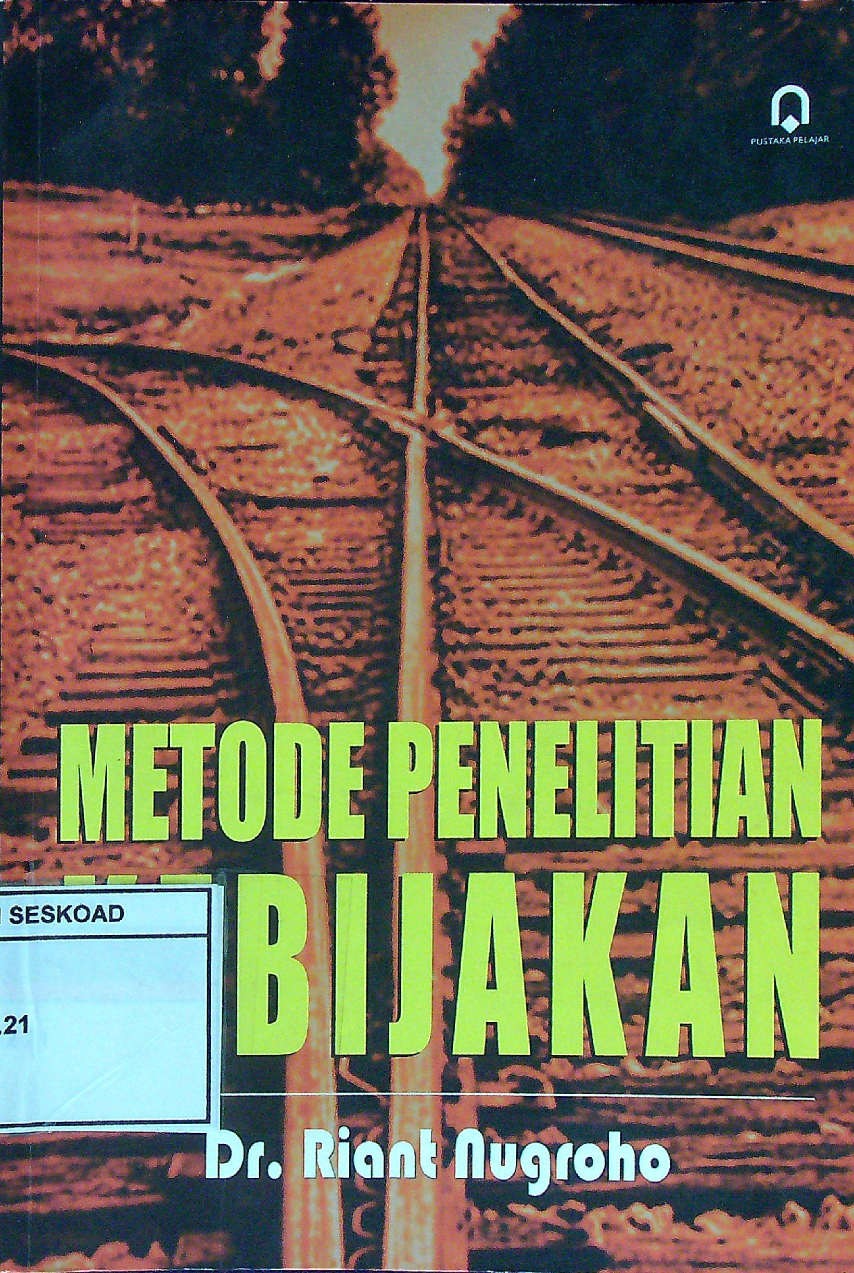 Metode Penelitian Kebijakan